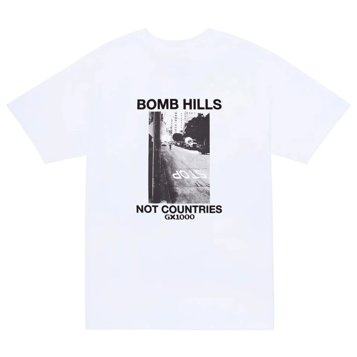 GX1000 - Bomb Hills Not Countries Tee White