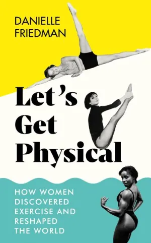 Let's Get Physical